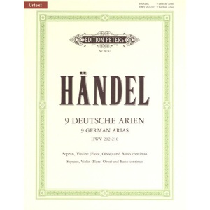Handel: 9 German Arias HWV 202-210 - Soprano, Violin (Flute, Oboe) and Basso continuo