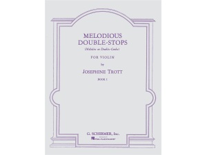 Melodious Double-Stops - Book 1 - Joesephine Trott
