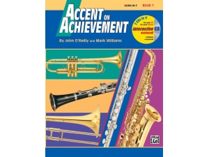 Accent on Achievement: Horn in F Book 1 (CD Included) - John O' Reilly & Mark Williams