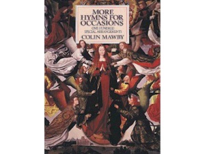 More Hymns for Occasions: One Hundred Special Arrangements (Piano/Organ) - Colin Mawby