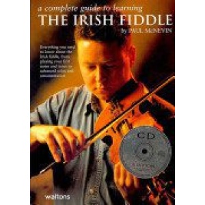 A Complete Guide to Learning: The Irish Fiddle - Paul McNevin (Audio Included)