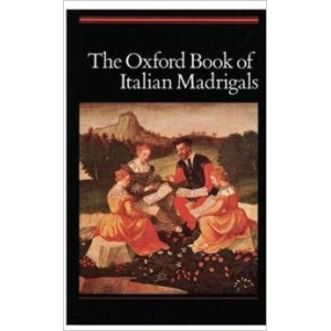 The Oxford Book of Italian Madrigals: Mixed Voices - Alec Harman