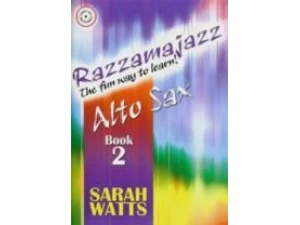 Sarah Watts: Razzamajazz - Alto Sax Book 2/CD Included