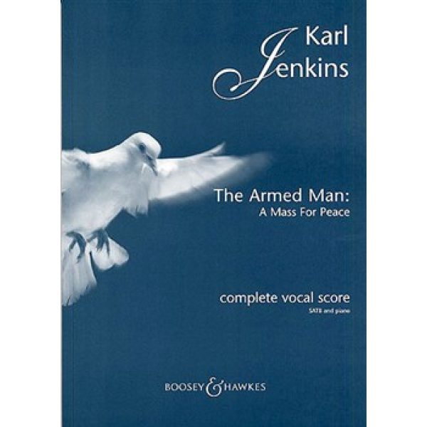 The Armed Man: A Mass for Peace - Complete Vocal Score (SATB & Piano) - Karl Jenkins