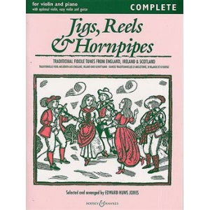 Jigs, Reels & Hornpipes: Violin and Piano (Complete) - Edward Huws Jones