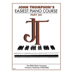 John Thompson's Easiest Piano Course Part 6