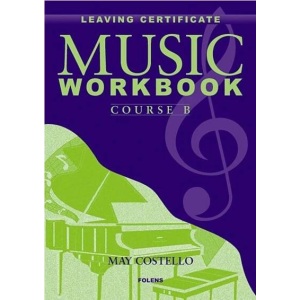 Leaving Certificate Music Workbook - Course B