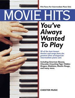 Movie Hits You've Always Wanted to Play for Piano and Guitar.