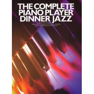 The Complete Piano Player - Dinner Jazz - Kenneth Baker