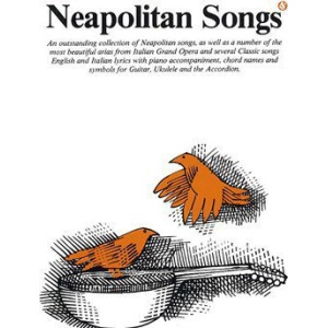 Neapolitan Songs: Piano, Vocal & Guitar (PVG)