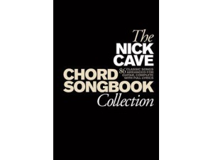 The Nick Cave Chord Songbook Collection (Hardback)