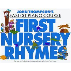 John Thompson's Easiest Piano Course - First Nursery Rhymes