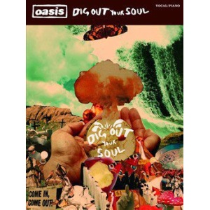 Oasis: Dig Out Your Soul - Piano, Vocal & Guitar (PVG)