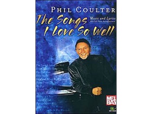 Phil Coulter - The Songs I Loved So Well (Piano, Vocal & Guitar/PVG)