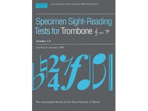 Specimen Sight-Reading Tests for Trombone Grades 1-5(ABSRM) 