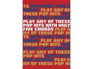 Play Any of These Pop Hits with Only Five Chords