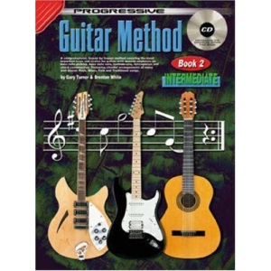 Progressive Guitar Method Book Two: Intermediate - Gary Turner & Brenton White