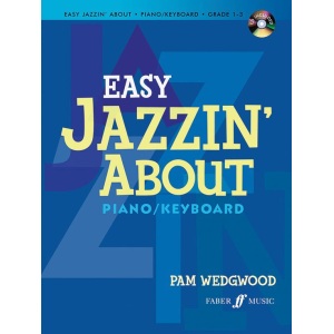 Easy Jazzin About For Piano/Keyboard - Pam Wedgwood