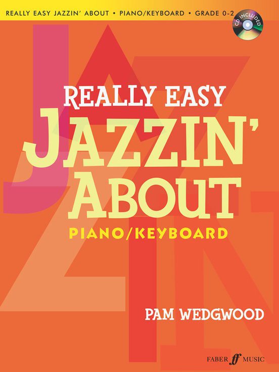 Really Easy Jazzin About For Piano/Keyboard - Pam Wedgwood