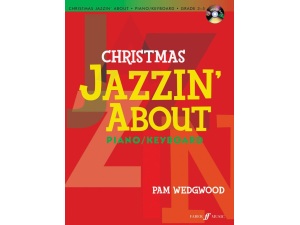 Christmas Jazzin About For Piano/Keyboard - Pam Wedgwood
