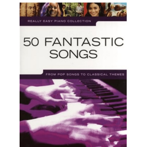 Really Easy Piano - 50 Fantastic Songs