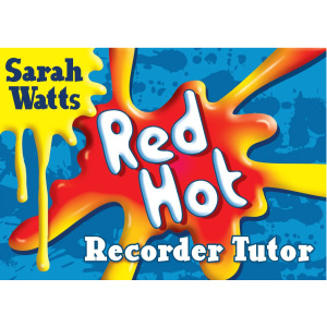 Red Hot Recorder Tutor - Student Edition - Sarah Watts