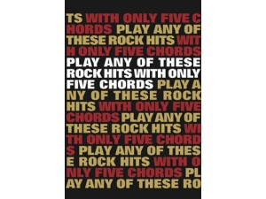 Play Any of These Rock Hits with Only Five Chords
