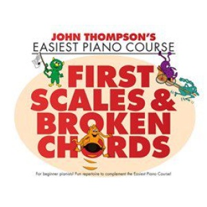 John Thompson's Easiest Piano Course - First Scales & Broken Chords