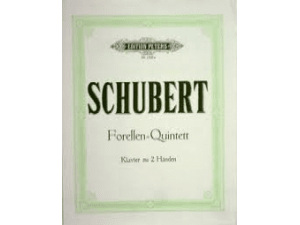 Schubert - The Trout Quintet / Forellen-Quintett for Piano.