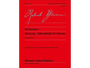 Schumann - Ahnung: Albumblatt fur Klavier (Albumleaf for Piano).