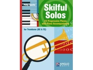 Philip Sparke  Skilful Solos for Trombone (Bass Clef (BC) & Treble Clef (TC)).