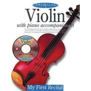 Solo Plus: My First Recital (CD Included) - Violin