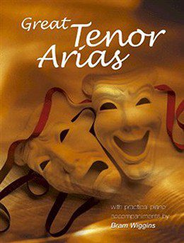Great Tenor Arias: Voice & Piano - Bram Wiggins