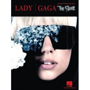 Lady Gaga: The Fame - Piano, Vocal & Guitar (PVG)