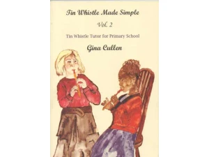 The Tin Whistle Made Simple-Gina Cullen-Vol2