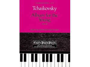 Tchaikovsky - Album for the Young Op. 39 for Piano.