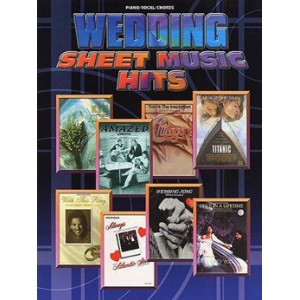 Wedding Sheet Music Hits for Piano, Vocal and Guitar (PVG).