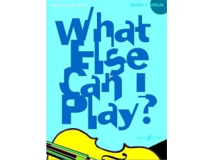 What Else Can I Play? Violin Grade 1