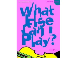 What Else Can I Play? Violin Grade 2
