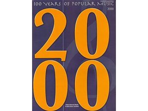 100 Years of Popular Music - 2000 for Piano, Vocal and Guitar (PVG).