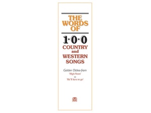The Words Of 100 Country + Western Songs