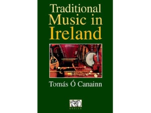 Traditional Music In Ireland - Tomás Ó Canainn