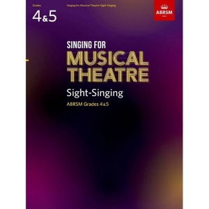 ABRSM - Singing For Musical Theatre -Sight Singing - Grades 4-5