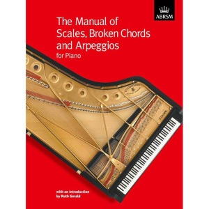 ABRSM The Manual of Scales, Broken Chords + Arpeggios