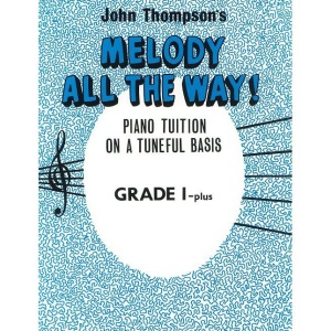 John Thompson's Melody All The Way - Grade 1 Plus