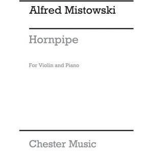 Alfred Mistowski - Hornpipe For Violin And Piano