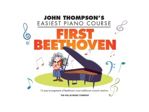 John Thompson's Easiest Piano Course - First Beethoven