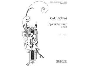 Spanish Dance In E Minor - Carl Bohm
