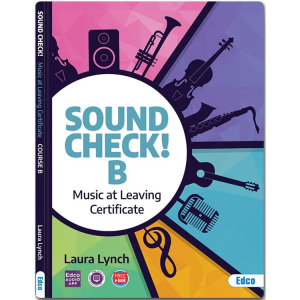Sound Check! Music at Leaving Certificate - Course B