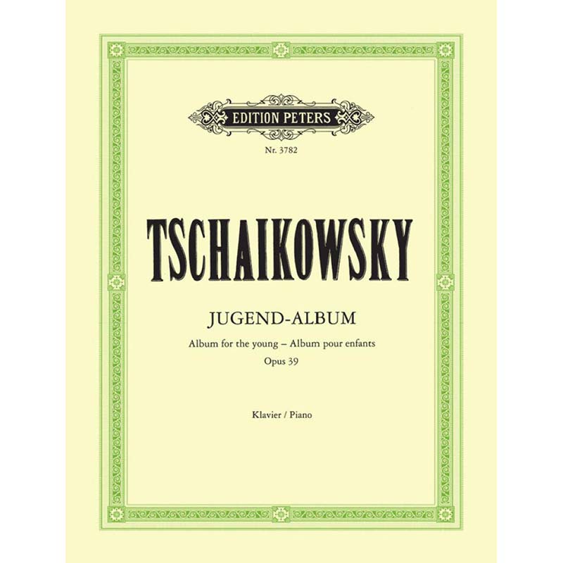 Tchaikovsky - Album For The Young - Op.39